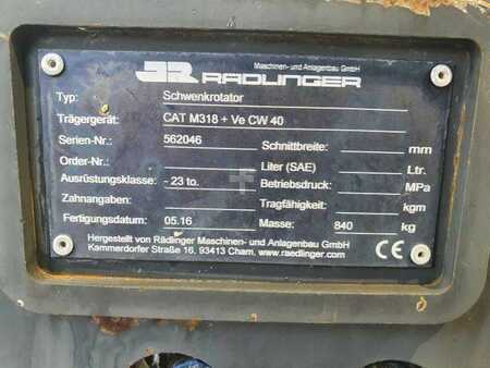 Pozostałe 2016 Rädlinger Schwenkrotator CAT M318 / CW 40 / 2016 (11)